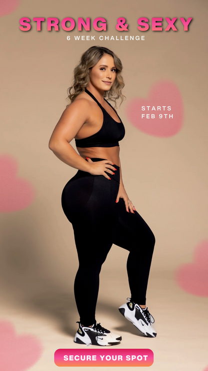 STRONG & SEXY: 6 WEEK CHALLENGE