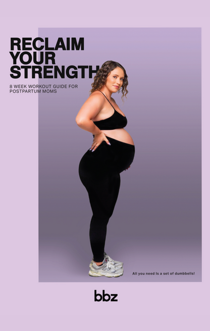 RECLAIM YOUR STRENGTH: 8 WEEK POSTPARTUM GUIDE