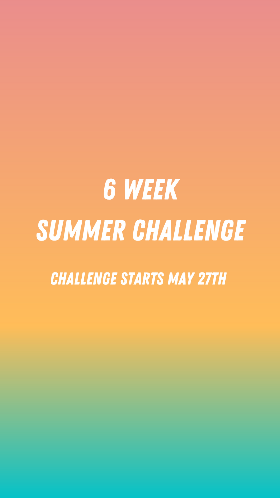 6 WEEK SUMMER CHALLENGE